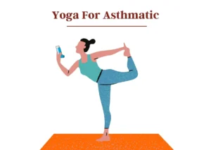 Yoga for asthmatic