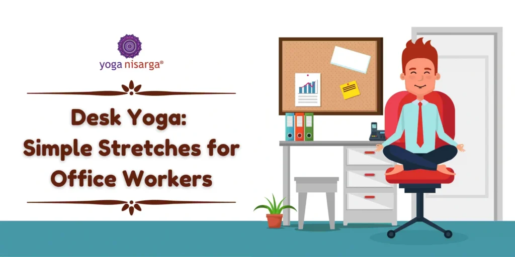 desk yoga- simple stretches for office workers